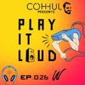 [EP.026] COHHUL presents. PLAY IT LOUD: WHISTLE RECORDS