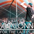 Avalonn - For The Ladies Mixtape 4