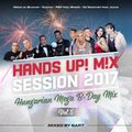 Hands Up! M!X Session 2017 Vol.5. (Hungarian Mega B-Day Mix) mixed by BART (2017)