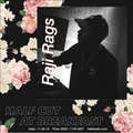 Half Cut at Breakfast w/ Raji Rags - 11th May 2018