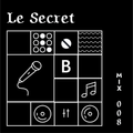 Le Secret Radioshwo S12 Mixtape n°10, Ensoleillement Permanent!!