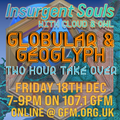 Insurgent Souls #153: Globular & Geoglyph Takeover
