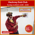 Hackney Dub Club w/ Earl Gateshead - 11th June 2023