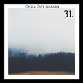 Chill Out Session 31
