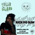 Chillin Island w/ Rich Po Slim - April 5th, 2016