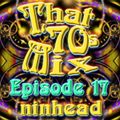 That '70s Mix - Episode 17