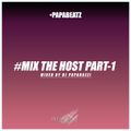 Mix The Host Part-1 by Dj Paparazzi