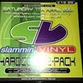 Slammin Vinyl - Hixxy 07 april 2001