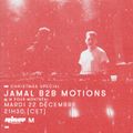 Christmas Special : Motions b2b Jamal - 22 Décembre 2015