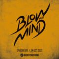 Johnnie Pappa - Blow Your Mind EP011 (24-Oct-2021)