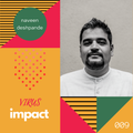 Meet The Industry 009: Virus Impact - Maulik Shah w/ Naveen Deshpande [08-04-2020]