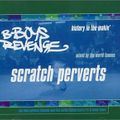 Scratch Perverts - B-Boys Revenge History in the Making 1998