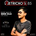 Petrichor 85 guest mix by Darin Zilla (Sri Lanka)