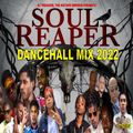 Dancehall Mix 2022: Dancehall Mix September 2022 Raw - SOUL REAPER