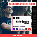 Sesiones Progresivas EP100 Mario Segura Guest Mix
