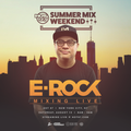 *** SPECIAL EPISODE *** DJ E-ROCK - HOT 97 NYC SUMMER MIX WEEKEND - 08.10.2019
