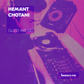 Guest Mix 010 - Hemant Chotani [15-05-2017]