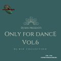 Dj Bin - Only For Dance Vol.6