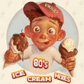 80's Ice Cream Mixes