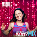 Melanie C - Christmas Party Mix 2021