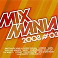 mixmania 2008 03