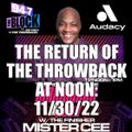 MISTER CEE THE RETURN OF THE THROWBACK AT NOON 94.7 THE BLOCK NYC 11/30/22
