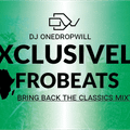 Exclusively Afrobeats (Bring back the classics)