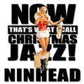 Now That's What I Call Christmas Jazz!