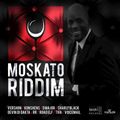 Moskato Riddim Mix Birchill Records