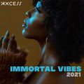 Immortal Vibes 2021 (Clean Radio Edit) | Downtempo Lounge House