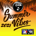 2021 Summer Vibes Party Mix® (Practice Session)