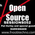 Open Source Sessions 52 with special guest Darksnake - Fnoob Techno Radio - 04-05-22