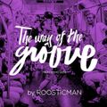 The Way of the Groove by Roosticman - Funk - Soul - Jazz 