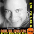 [﻿﻿﻿﻿﻿﻿﻿﻿﻿Listen Again﻿﻿﻿﻿﻿﻿﻿﻿﻿]﻿﻿﻿﻿﻿﻿﻿﻿﻿ Vinyl LP Trax *SOULFUL BISCUITS* w Shaun Louis May 18 2020