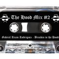 The Hood Mix #2 (Breakin in the Hood) - Gabriel Rican Rodriguez