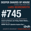 Deeper Shades Of House #745 w/ exclusive guest mix by NORM TALLEY