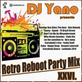 DJ Yano - Retro Reboot Party Mix 26.