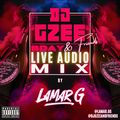 @LAMARG - GZEE AND FRIENDS LIVE AUDIO