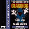 Judgement Day Classics Vol 7 1994-04 Dj Scott Brown