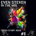 EVEN STEVEN (in the mix) PartyZone 2023 Fresh Start Part 1