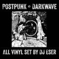 DJ Eser - Postpunk / Darkwave All Vinyl Set (Danse Macabre One Year Anniversary)