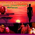 New Session Tribal Deep & Deep with Africa Bambata! Enjoy