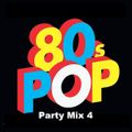 80's Pop Party Mix 4