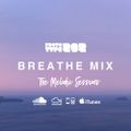 Breathe Mix - The Melodic Sessions