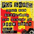Pop Songs Your New Boyfriend's Too Stupid to Know About - Nov 5, 2021 {#67} with Pete Dale