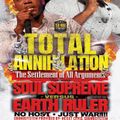 Total Annihilation Clash - Soul Supreme V Earth Ruler@ The Compound Queens NY 26.5.2023