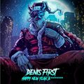 Denis First - Happy New Year B****** [Extended Mix]