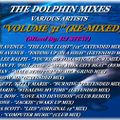 THE DOLPHIN MIXES - VARIOUS ARTISTS - ''VOLUME 31'' (RE-MIXED)
