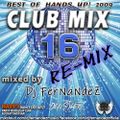CLUB MIX 16 Re-Mix [Best of Hands Up 2009] mixed by Dj FerNaNdeZ