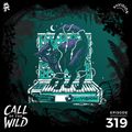319 - Monstercat: Call of the Wild (enVISION x Joshua Noom)